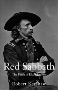 Red Sabbath: The Battle of Little Bighorn