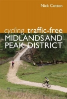 Cycling Traffic-Free: Midlands and Peak District