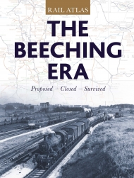 Rail Atlas: The Beeching Era
