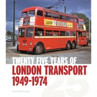 Twenty Five Years of London Transport 1949-1974