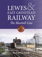 Lewes & East Grinstead Railway: The Bluebell Line