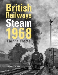 British Railways Steam 1968