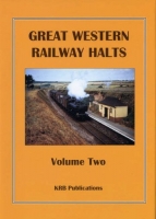 Great Western Railway Halts: Volume 2