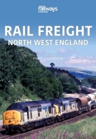 Rail Freight: North West England