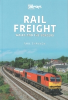 Rail Freight: Wales & The Borders