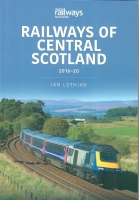 Railways of Central Scotland 2016–20