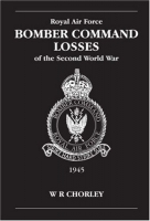 RAF Bomber Command Losses Vol 6: 1945