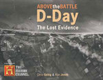 D-Day: The Lost Evidence