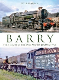Barry: The History of the Yard and it's Locomotives