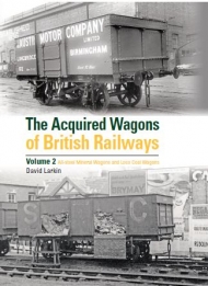 The Acquired Wagons of British Railways Volume 2