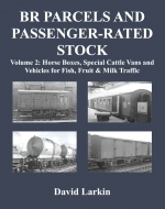 BR Parcels and Passenger-Rated Stock: Volume 2