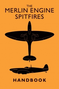 The Merlin Engine Spitfires Handbook