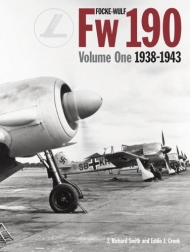 Focke Wulf Fw 190 Volume 1: 1938 - 43
