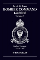 RAF Bomber Command Losses Vol 9: Roll of Honour 1939 - 47